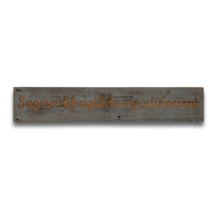 Supercalifragilistic Grey Wash Wooden Message Plaque